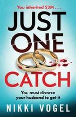 Just One Catch de Nikki Vogel