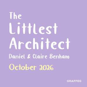 The Littlest Architect de Daniel Benham
