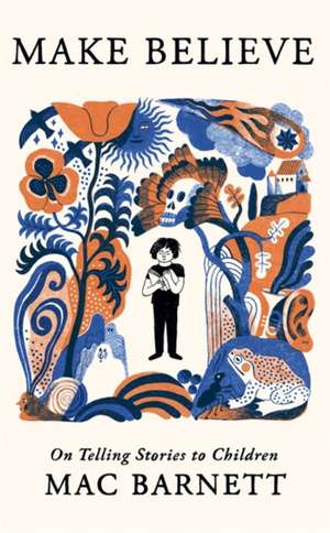Make Believe de Mac Barnett