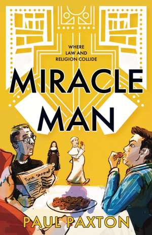 Miracle Man de Paul Paxton
