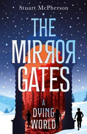 Mirror Gates II de Stuart McPherson