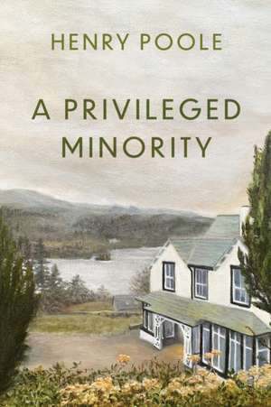 Privileged Minority de Henry Poole