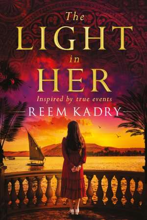 The Light in Her de Reem Kadry