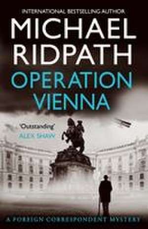 Operation Vienna de Michael Ridpath