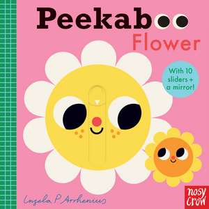 Peekaboo Flower de Nosy Crow Ltd