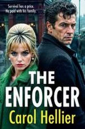 The Enforcer de Carol Hellier