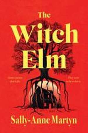The Witch Elm de Sally-Anne Martyn
