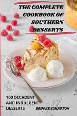 THE COMPLETE COOKBOOK OF SOUTHERN DESSERTS de Brooke Johnston