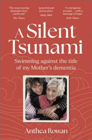 A Silent Tsunami de Anthea Rowan