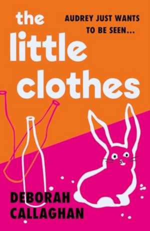 The Little Clothes de Deborah Callaghan