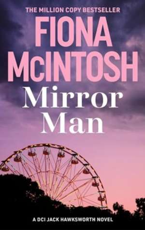 Mirror Man de Fiona McIntosh