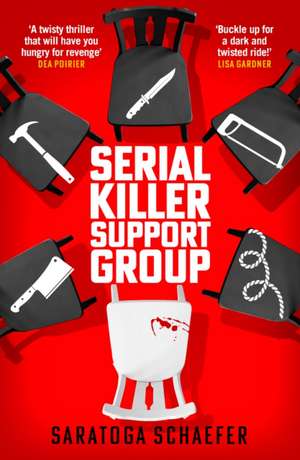 Serial Killer Support Group de Saratoga Schaefer