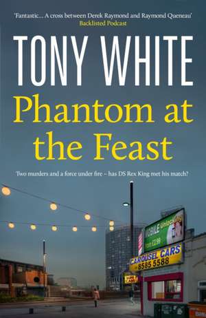 Phantom At The Feast de Tony White