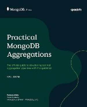 Practical MongoDB Aggregations de Paul Done