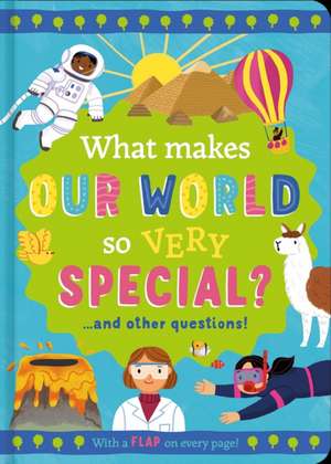 What Makes Our World so Very Special? de Rachel Moss