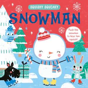 Squishy Squeaky Snowman de Louise Anglicas