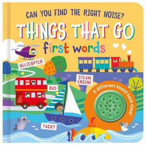 Things That Go first words de Jayne Schofield
