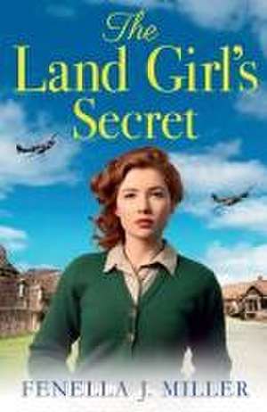 The Land Girl's Secret de Fenella J Miller