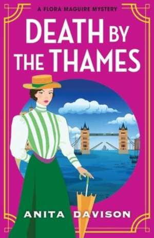 Death by the Thames de Anita Davison
