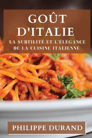 Goût d'Italie de Philippe Durand