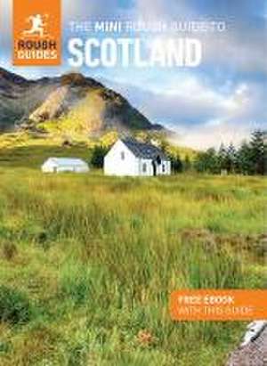 The Mini Rough Guide to Scotland: Travel Guide with eBook de Rough Guides