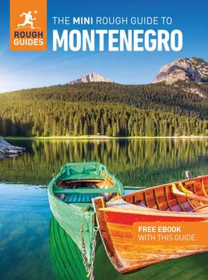 The Mini Rough Guide to Montenegro: Travel Guide with eBook de Rough Guides