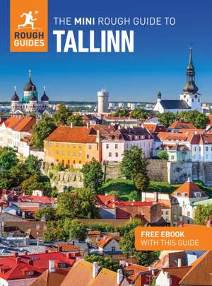 The Mini Rough Guide to Tallinn: Travel Guide with eBook de Rough Guides