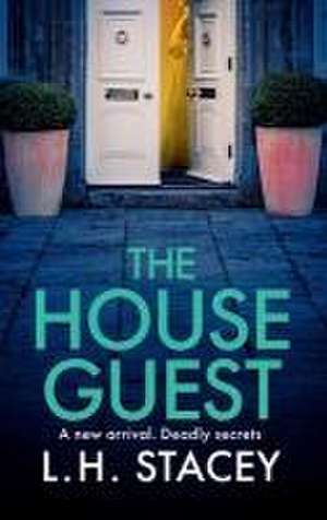 The House Guest de L H Stacey