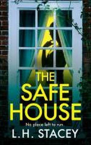 The Safe House de L H Stacey