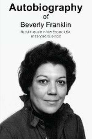 Autobiography of Beverly Franklin de Beverly Franklin