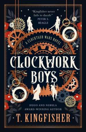 The Clocktaur War Duology - Clockwork Boys de T. Kingfisher