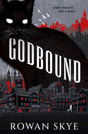 Godbound de Rowan Skye