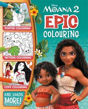 Disney Moana 2: Epic Colouring de Walt Disney