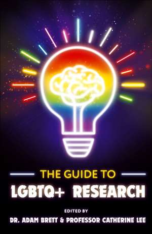 The Guide to LGBTQ+ Research de Adam Brett