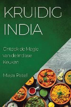 Kruidig India de Maya Patel
