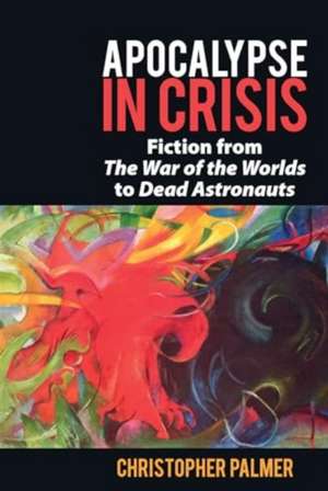 Apocalypse in Crisis de Christopher Palmer