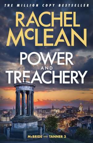 Power and Treachery de Rachel McLean