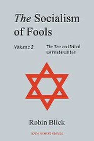 Socialism of Fools Vol 2 - Revised 6th Edition de Robin Blick