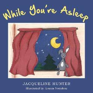 While You're Asleep de Jacqueline Hunter