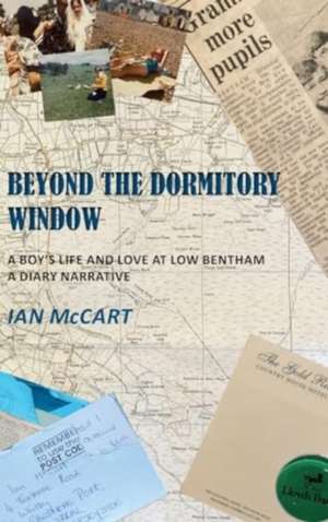 Beyond the Dormitory Window de Ian Mccart