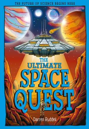 The Ultimate Space Quest de Darren Ruddell