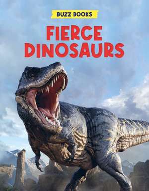 Fierce Dinosaurs de Paul Stevenson