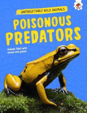 Poisonous Predators de Emily Kington