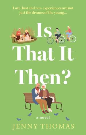 Is That It Then? de Jenny Thomas