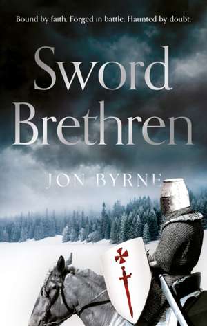 Sword Brethren de Jon Byrne