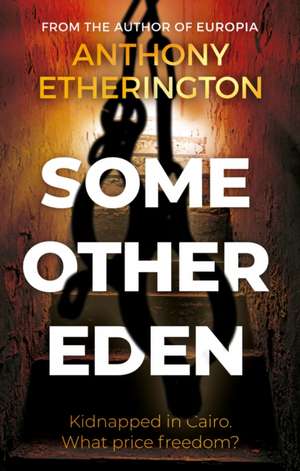 Some Other Eden de Anthony Etherington