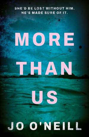 More Than Us de Jo O'Neill