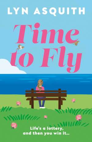 Time to Fly de Lyn Asquith
