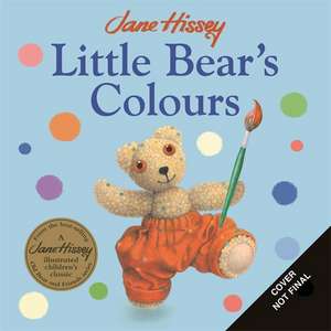 Little Bear's Colours de Jane Hissey