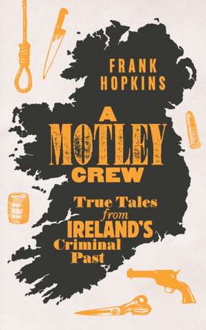 A MOTLEY CREW de Frank Hopkins